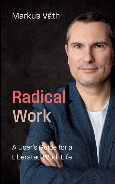Kniha Radical Work Markus Väth