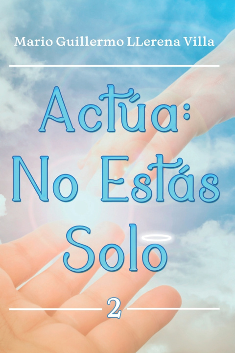 Libro Actúa Mario Guillermo LLerena Villa