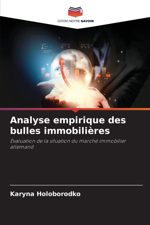 Libro Analyse empirique des bulles immobilières Karyna Holoborodko