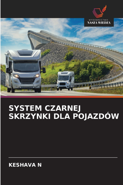 Kniha SYSTEM CZARNEJ SKRZYNKI DLA POJAZDÓW KESHAVA N