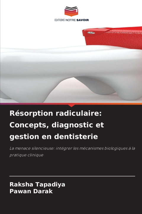 Knjiga Résorption radiculaire Raksha Tapadiya