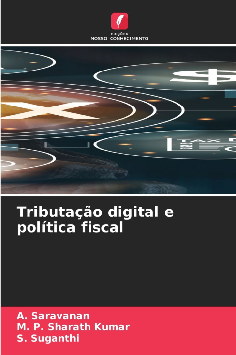 Kniha Tributação digital e política fiscal A. Saravanan