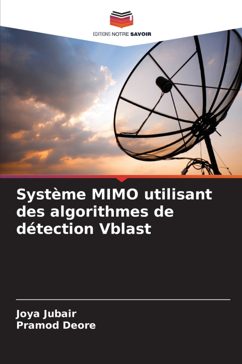 Knjiga Système MIMO utilisant des algorithmes de détection Vblast Joya Jubair