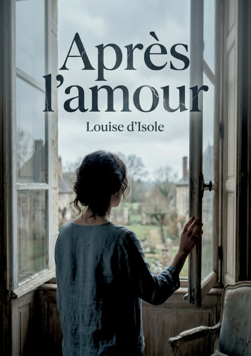 Knjiga Après l'amour Louise d'Isole