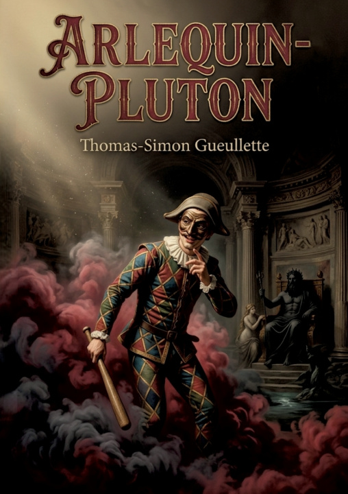 Knjiga Arlequin-Pluton Thomas-Simon Gueullette