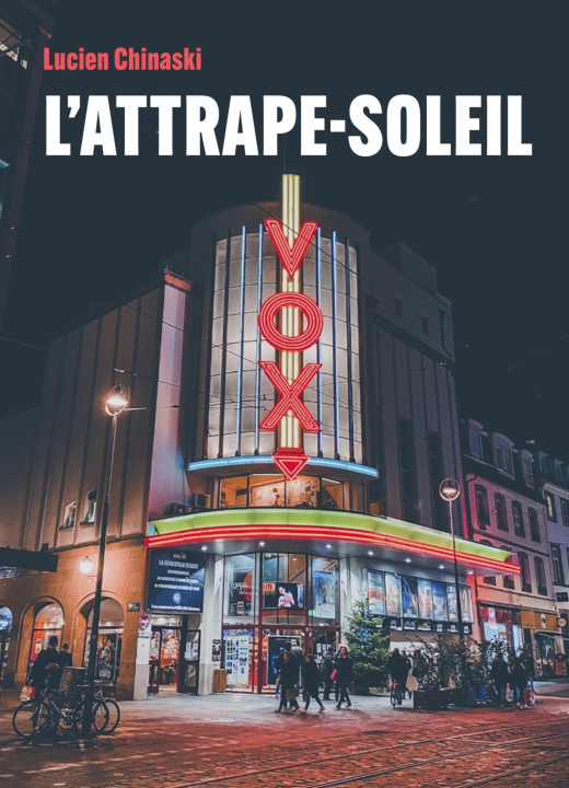 Knjiga L'Attrape-soleil Lucien Chinaski