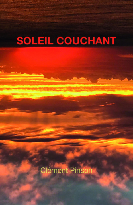 Kniha Soleil Couchant Clément Pinson