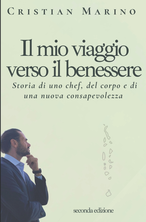 Libro Il mio viaggio verso il benessere Cristian Marino