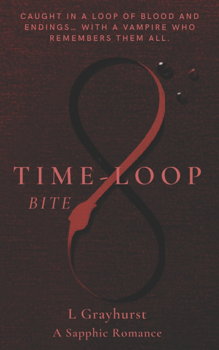 Kniha Time-Loop Bite - A Sapphic Vampire Romance L Grayhurst