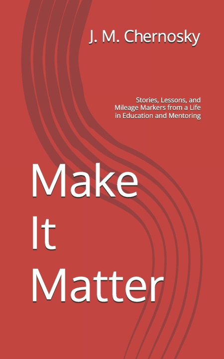 Kniha Make It Matter Jeffery Chernosky