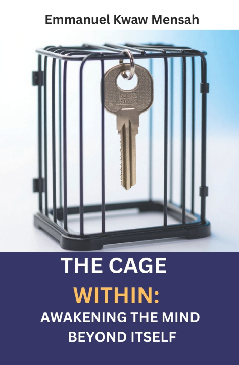 Knjiga The Cage Within Emmanuel Kwaw Mensah