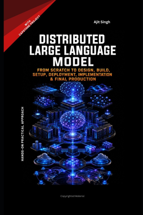 Kniha Distributed Large Language Model Ajit Singh