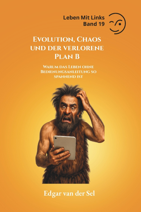 Kniha Evolution, Chaos und der verlorene Plan B Edgar Van Der Sel