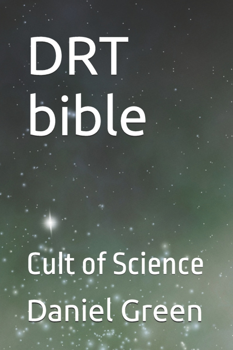 Book DRT bible Daniel R.T. Green