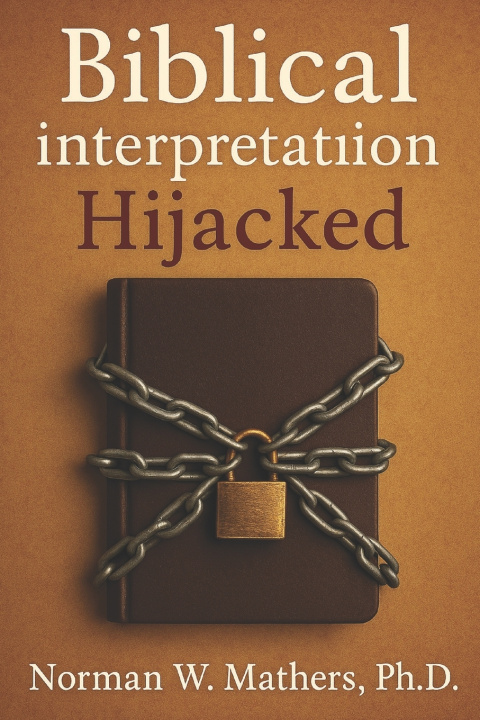 Kniha Biblical Interpretation Hijacked NORMAN MATHERS