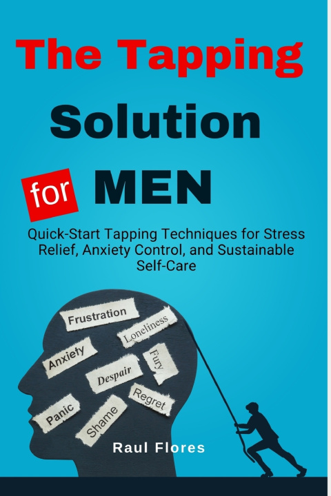 Kniha The Tapping Solution for MEN Raul Flores