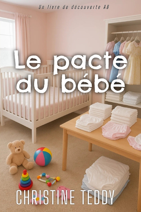 Kniha Le pacte du bébé Christine Teddy