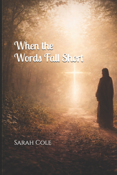 Kniha When Words Fall Short Sarah Cole