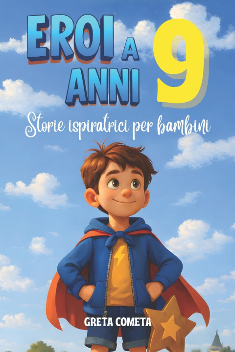 Knjiga Eroi a 9 Anni Greta Cometa