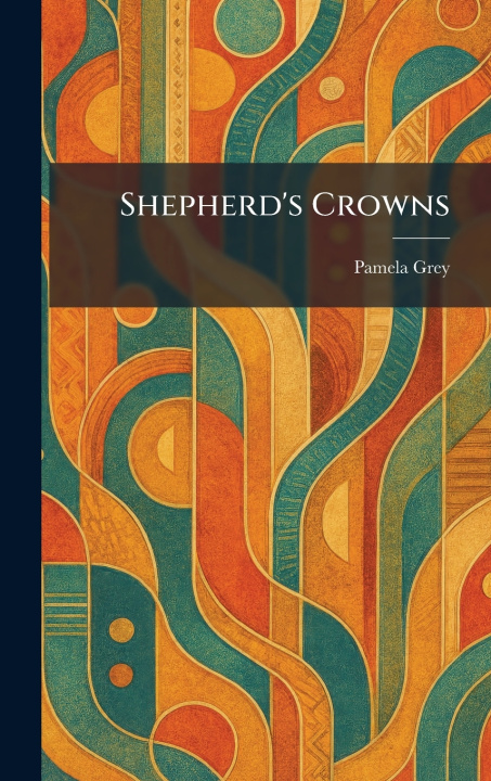 Knjiga Shepherd's Crowns Pamela Grey
