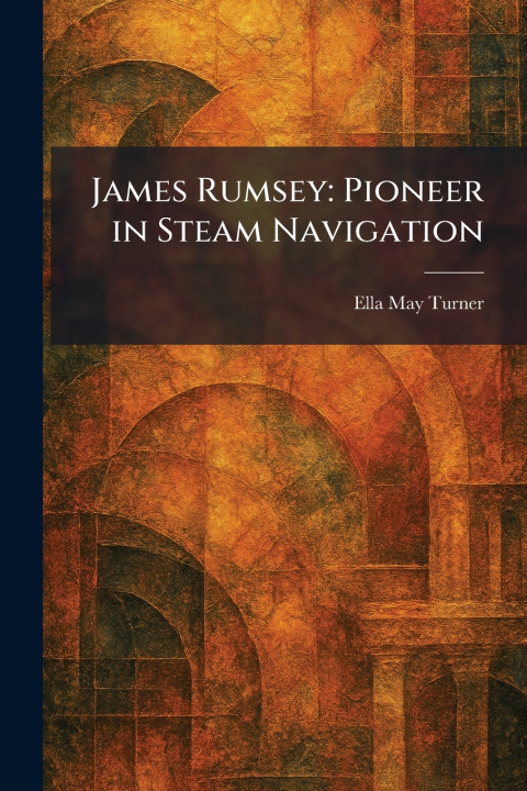 Knjiga James Rumsey Ella May Turner