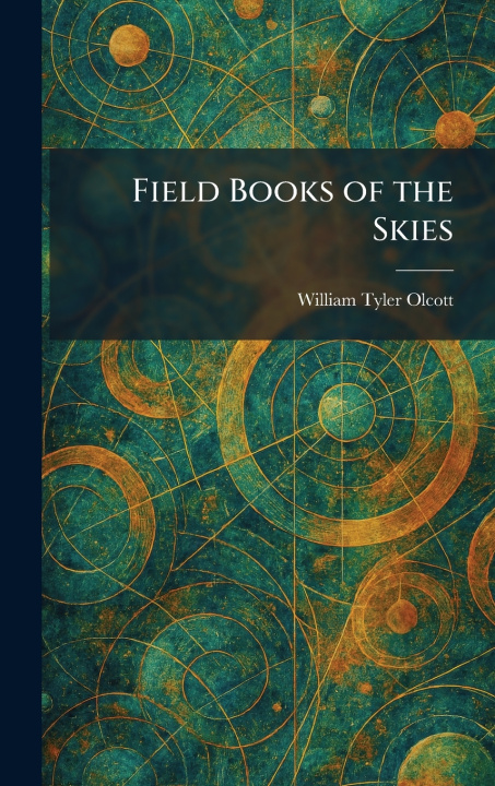 Libro Field Books of the Skies William Tyler Olcott