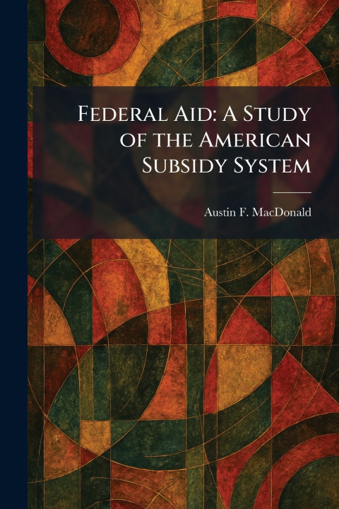 Knjiga Federal Aid Austin F. MacDonald