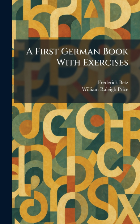 Libro A First German Book With Exercises Frederick Betz