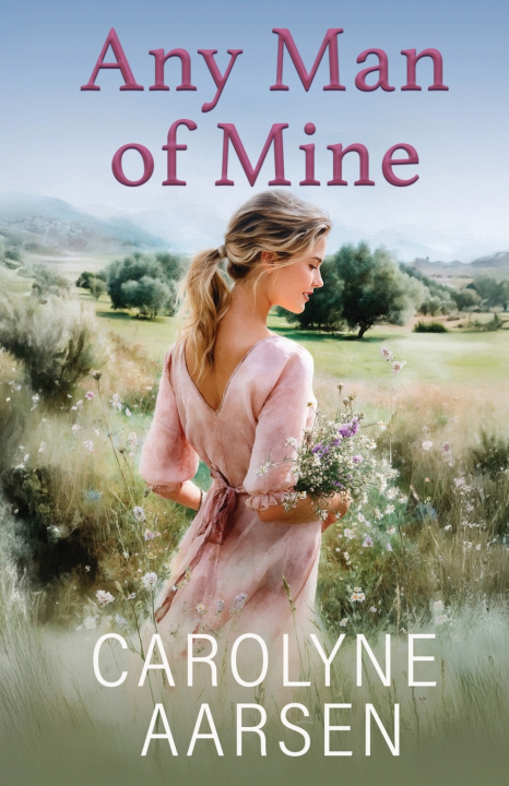 Libro Any Man of Mine Carolyne Aarsen
