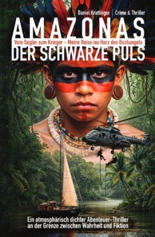Книга AMAZONAS: Der schwarze Puls Daniel Krattinger