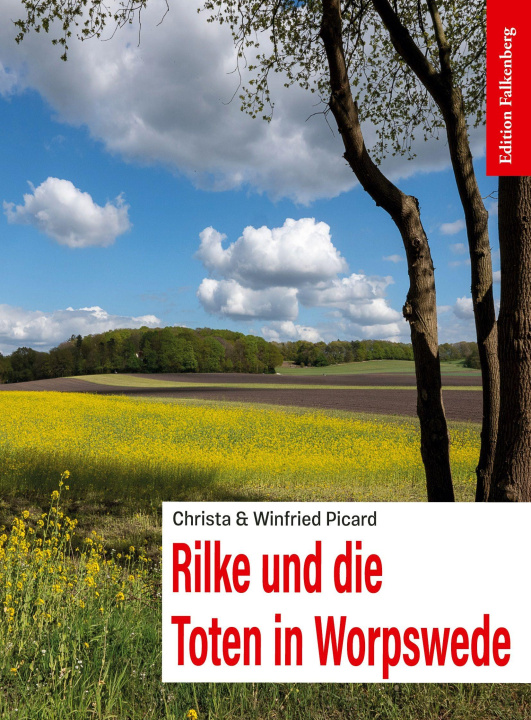 Libro Rilke und die Toten in Worpswede Winfried Picard