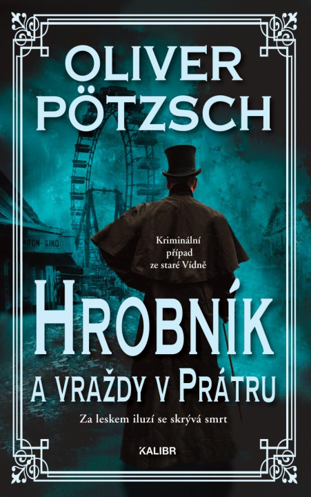 Libro Hrobník a vraždy v Prátru Oliver Pötzsch