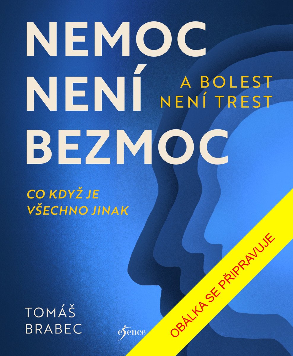 Buch Nemoc není bezmoc a bolest není trest Tomáš Brabec