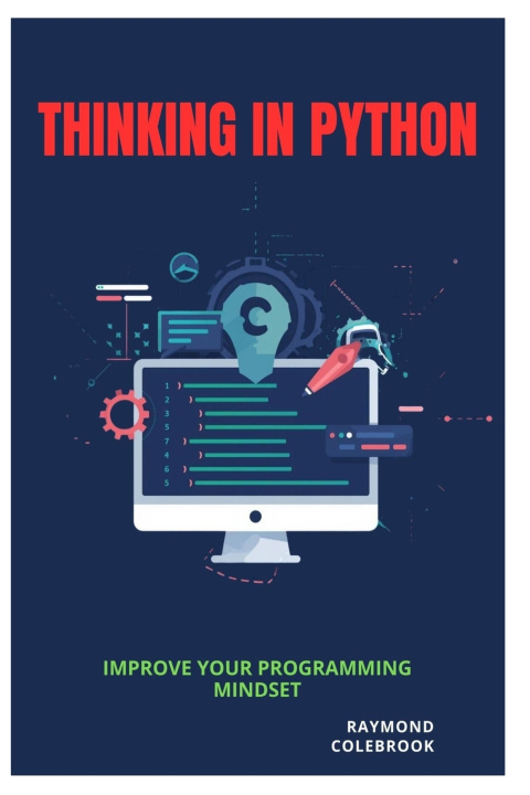 Kniha Thinking in Python Raymond Colebrook