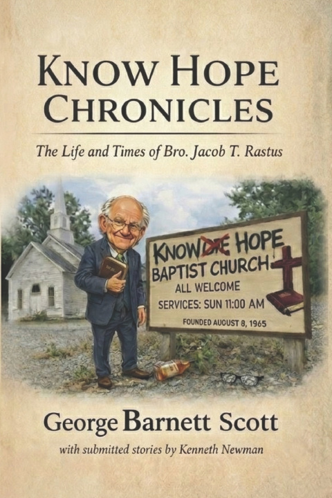Kniha Know Hope Chronicles George B. Scott