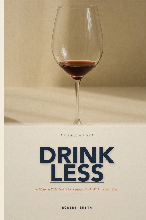 Kniha Drink Less Robert Smith