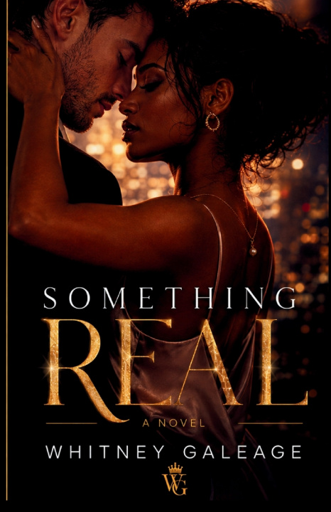 Kniha Something Real Whitney Galeage