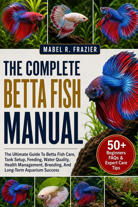 Knjiga THE COMPLETE BETTA FISH MANUAL MABEL R. FRAZIER