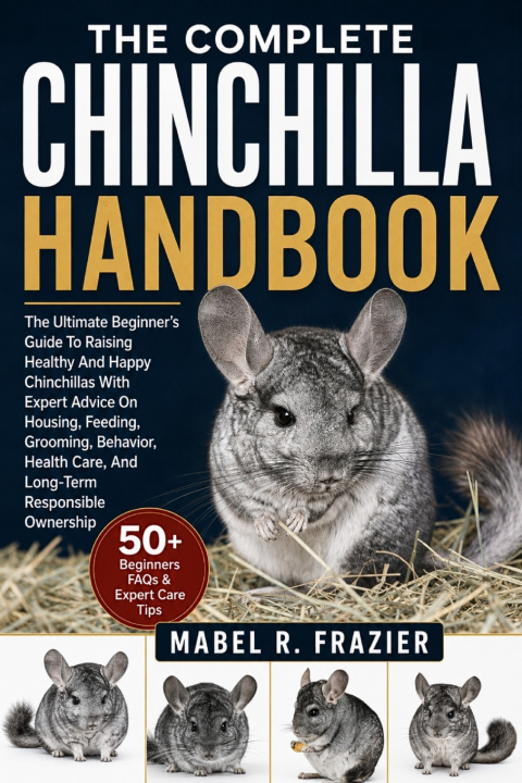 Knjiga THE COMPLETE CHINCHILLA HANDBOOK MABEL R. FRAZIER