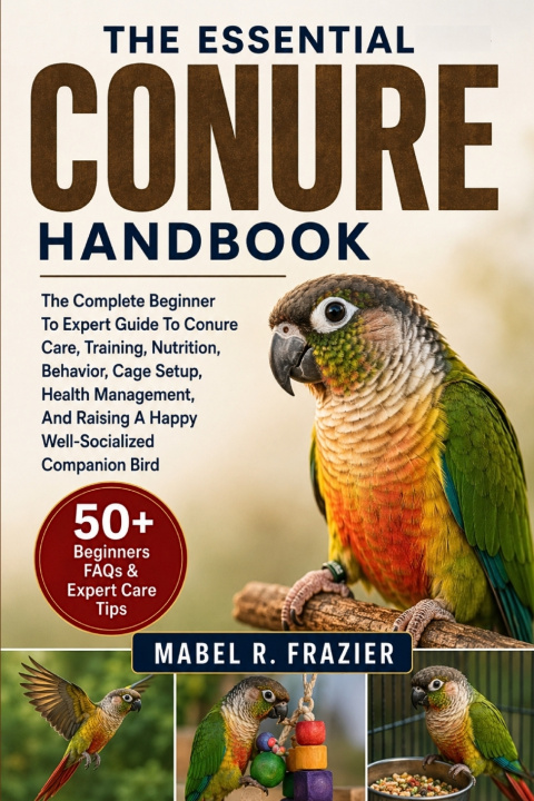 Libro THE ESSENTIAL CONURE HANDBOOK MABEL R. FRAZIER