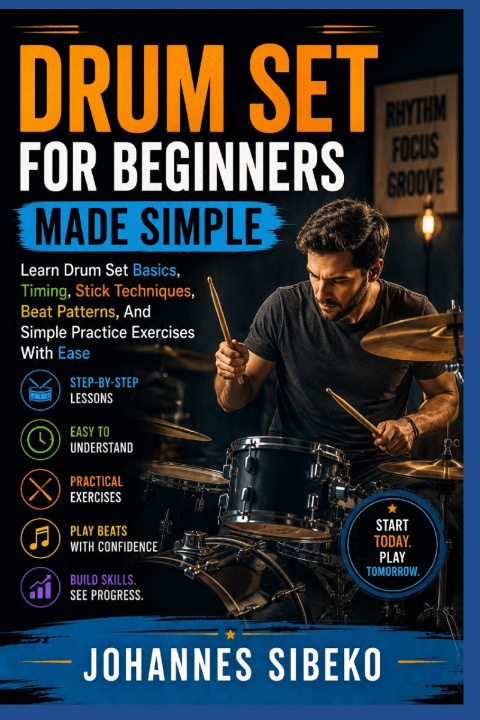 Kniha DRUM SET FOR BEGINNERS MADE SIMPLE Johannes Sibeko