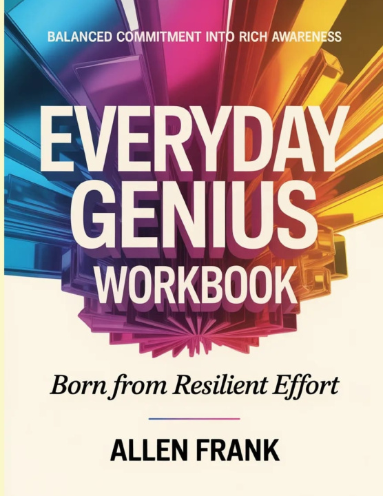 Kniha Balanced Commitment Into Rich Awareness Everyday Genius Allen Frank