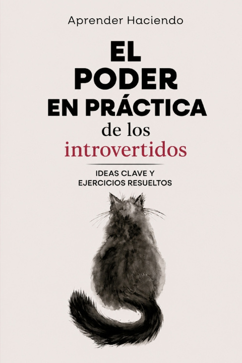 Kniha El poder EN PRÁCTICA de los introvertidos Aprender Haciendo