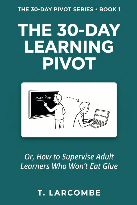 Kniha The 30-Day Learning Pivot Tony Larcombe