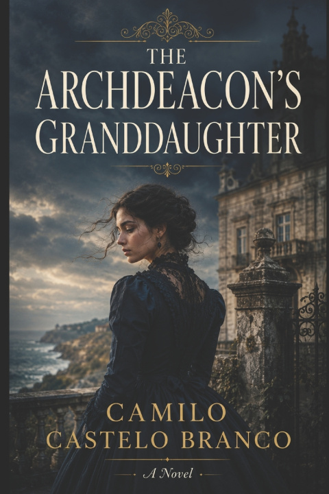 Knjiga THE ARCHDEACON'S GRANDDAUGHTER Camilo Castelo Branco