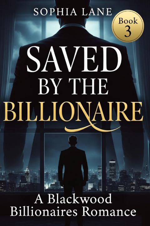 Knjiga Saved by the Billionaire Sophia Lane