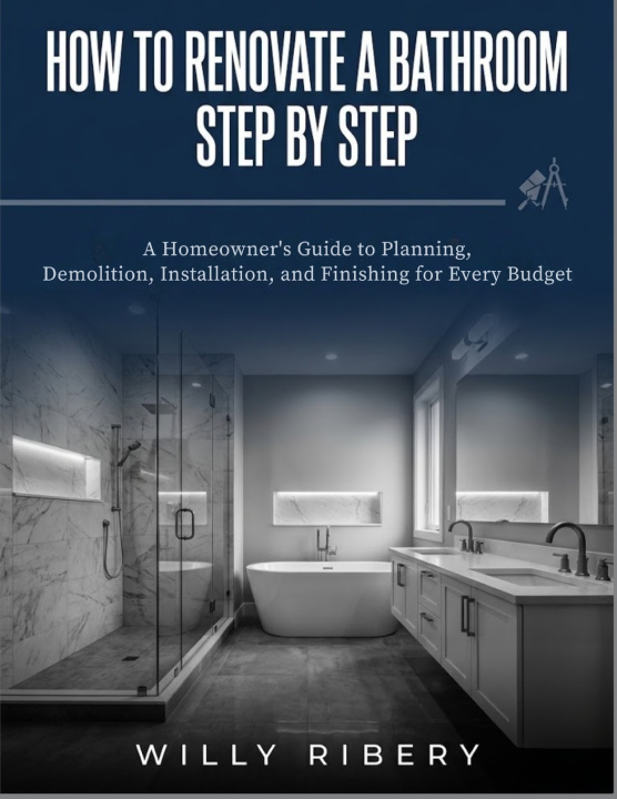 Knjiga How to Renovate a Bathroom Step by Step WILLY RIBERY