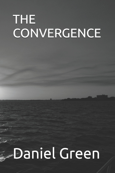 Knjiga THE CONVERGENCE Daniel R.T. Green