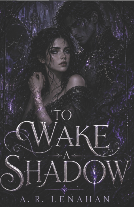 Kniha To Wake a Shadow A. R. Lenahan