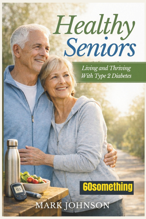Knjiga Healthy Seniors Mark Johnson